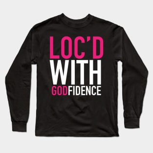 Locd With Godfidence Locs Long Sleeve T-Shirt